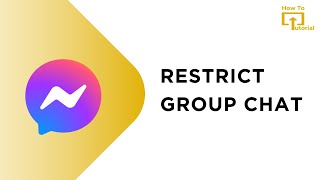 How to Restrict Group Chat in Messenger [upl. by Lairbag]