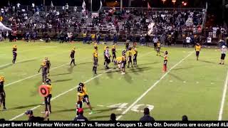 AYFL Super Bowl 11U Miramar Wolverines vs Tamarac Cougars [upl. by Denae]