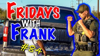 Fridays With Frank 84 Assault on an Officer [upl. by Aitnic]