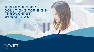 Custom CRISPR solutions for highthroughput workflows [upl. by Yaf]