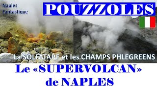 Le SUPERVOLCAN de Naples la SOLFATARE 🇮🇹 CHAMPS PHLÉGRÉENS sub ITALIEN [upl. by Johan]