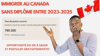 IMMIGRATION CANADIENNE  POSTULER GRATUITEMENT AUX EMPLOIS AU CANADA 🇨🇦 SANS DIPLÔME DE A à Z PT2 [upl. by Marget313]