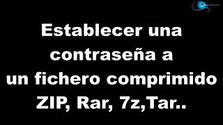 🔐Establecer una contraseña a un fichero comprimido ZIPRar7zTar smythsys informática trucos [upl. by Dennet]