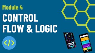 🔴 Control Flow amp Logic  Module 4  Programming Fundamentals [upl. by Merill]