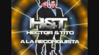 3 Beso en la Boca  Hector amp Tito  A la Reconquistawmv [upl. by Leasim]