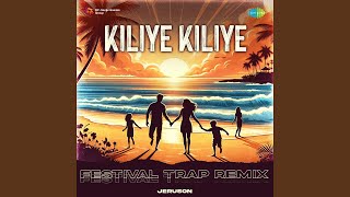 Kiliye Kiliye  Festival Trap Remix [upl. by Amak777]