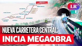 Nueva Carretera Central la MEGAOBRA que unirá LIMA y varias REGIONES del país [upl. by Eerej736]