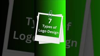 7 Type of Logo Designs logodesign logo logotype logoidea learnlogo logodesigners ui ux [upl. by Stag153]