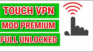 Touch VPN Mod Apk Free Download [upl. by Nader]