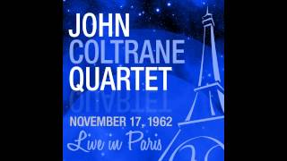 Coltrane Live In Paris [upl. by Sapphira]