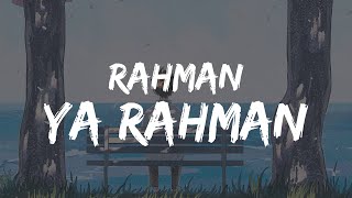 Mishary Rashid Alafasy  Rahman Ya Rahman Nasheed Lyrics In English [upl. by Natassia]