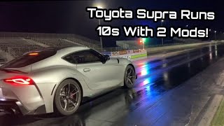 NEW TOYOTA SUPRA RUNS 10s WITH 2 MODS 14 Mile [upl. by Lossa967]