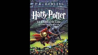 1737 Harry Potter và chiếc cốc lửa  Tập 4  audio book  sách nói [upl. by Bultman419]