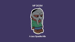 MF DOOM Mix  by Jazz Spastiks [upl. by Ataeb41]