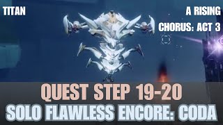 A Rising Chorus Act 3 quest steps 1920  Mission Encore CODA  Closing Cutscene Destiny 2 [upl. by Ysiad]