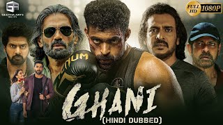 Ghani Full Movie In Hindi Dubbed  Varun Tej Saiee Manjrekar Upendra Suniel ShettyFacts amp Review [upl. by Nywroc]