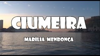 Ciumeira  Marília Mendonça letra mariliamendonça todososcantos graveto [upl. by Dowlen]