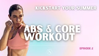 Kickstart Your Summer  Live Workout 2  30 Mins Abs amp Core Workout for all fitness levels [upl. by Noitsirhc938]