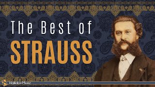 The Best of Strauss II  Classical Music Waltzes [upl. by Furmark]