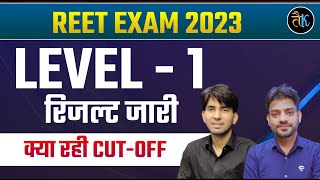 REET Level  01 Result जारी  क्या रही कट ऑफ  reet l 1 cut off 2023  Reet Level 1 Result 2023 [upl. by Kcinemod]