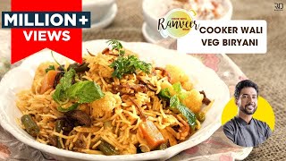 Veg Biryani quick amp easy  वेज बिर्यानी कुकर में  Veg Biryani  pulao cooker recipe  Chef Ranveer [upl. by Ayatahs]