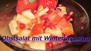 Obstsalat Rezept mit Winterdressing  Granatapfel richtig entkernen [upl. by Drexler]