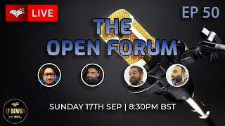 The Open Forum Episode 50 [upl. by Yevre]