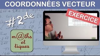 EXERCICE  Déterminer les coordonnées dun vecteur par calcul  Seconde [upl. by Hau]