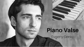 Evgeny Grinko  1 Hour Valse Evgeny Grinko Piano Waltz Vals Piano Piyano Cover [upl. by Flieger]