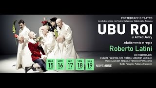 UBU ROI al TEATRO DI RIFREDI dal 15 al 19 novembre 2016 [upl. by Dorman]