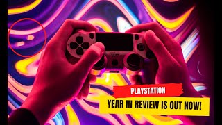 PlayStation Wrap Up 2022  What Did I Play The Most [upl. by Loretta]