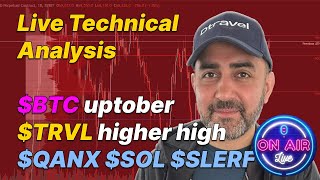 Live Technical Analysis BTC uptober‍ TRVL higher high QANX SOL SLERF [upl. by Ayekat]