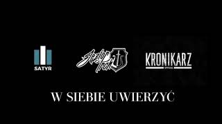 Satyr ft Jezior TRCH  Rastek Kronikarz  W siebie uwierzyć [upl. by Wicks]