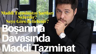 Boşanma Davalarında Maddi Tazminat [upl. by Lamaj]