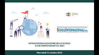 Internazionalizzazione delle scuole a che punto siamo Ed 2023 [upl. by Coppinger257]