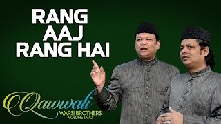 Rang Aaj Rang Hai  Warsi Brothers Album Qawwali  Warsi Brothers  Vol 2 [upl. by Legnaesoj]