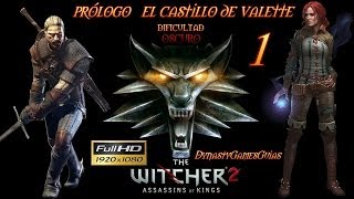 The Witcher 2Prólogo 1 El castillo de ValetteDifIcultad Oscuro Guía 100 EspañolFull HD PC 1080p [upl. by Hartzel854]