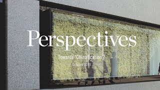 Pictet Perspectives — Towards ‘Chinafication’ [upl. by Dlorej633]