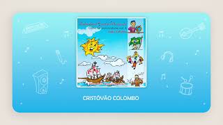 Cristóvão Colombo  Calendário Escolar Musicado  Aprendendo através da música  Vol4 [upl. by Ttelrats]