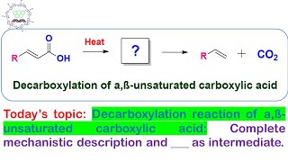 Decarboxylation of αβunsaturated carboxylic acid complete mechanism amp comparison with βKeto acid [upl. by Blim]