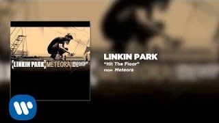 Hit The Floor  Linkin Park Meteora [upl. by Glass]