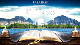 Parashah Week 50  Ki Tavo כִּיתָבוֹא [upl. by Emelun]