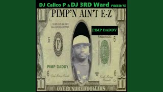 Pimpin Aint Easy feat Pimp Daddy [upl. by Pallaten103]