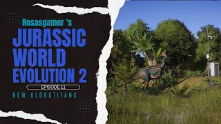 Jurassic World Evolution 2 Episode 11 New Olorotitians [upl. by Ronda]