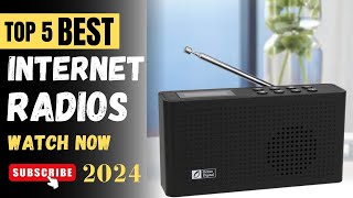 Top 5 Best Internet Radios Of 2024  Internet Radio Reviews [upl. by Auqinu810]