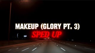 Billi Royce  MAKEUP Glory Pt 3 sped up Official Lyric Video [upl. by Natty979]