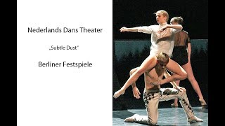 Nederlands Dans Theater 2  Subtle Dust  Berliner Festspiele 2018 [upl. by Oivatco545]