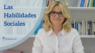 Qué son las Habilidades Sociales y cómo desarrollarlas [upl. by Lilithe]