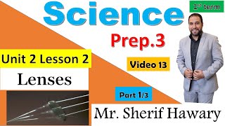 Science Prep3  Lenses  Unit 2 Lesson 2  Part13  1st Term [upl. by Rodnas394]