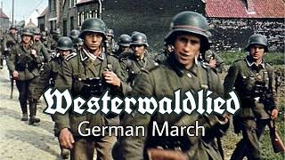 Westerwaldlied  German Military March [upl. by Howlond742]